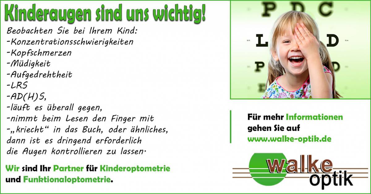 Die Welt mit Kinderaugen sehen... Walke Optik